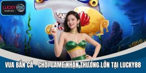 Vua Bắn Cá - Game Bắn Cá Đổi Thưởng Trực Tuyến Hot Nhất 2025